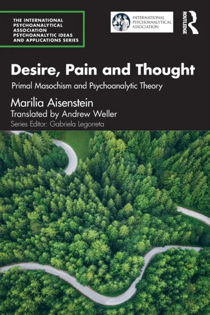 Desire, Pain and Thought av Marilia Aisenstein