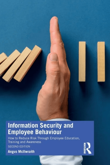 Information Security and Employee Behaviour av Angus McIlwraith