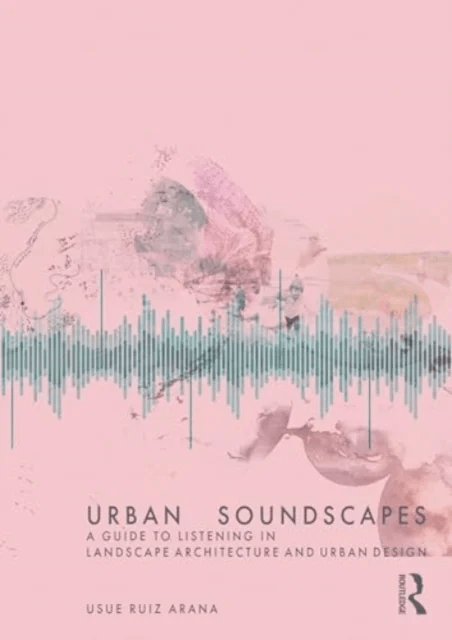 Urban Soundscapes av Usue Ruiz Arana