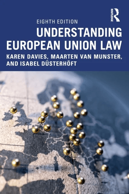 Understanding European Union Law av Karen Davies, Maarten van Munster, Isabel (The Hague University of Applied Sciences The Netherlands) Dusterhoeft