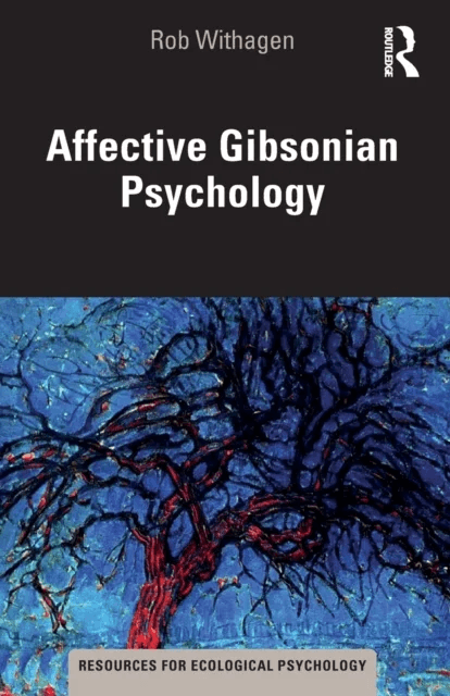 Affective Gibsonian Psychology av Rob Withagen