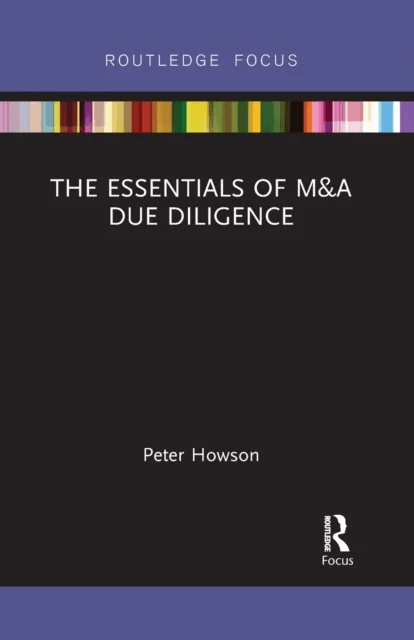 The Essentials of M&amp;A Due Diligence av Peter Howson