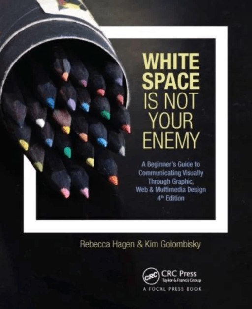White Space Is Not Your Enemy av Kim Golombisky