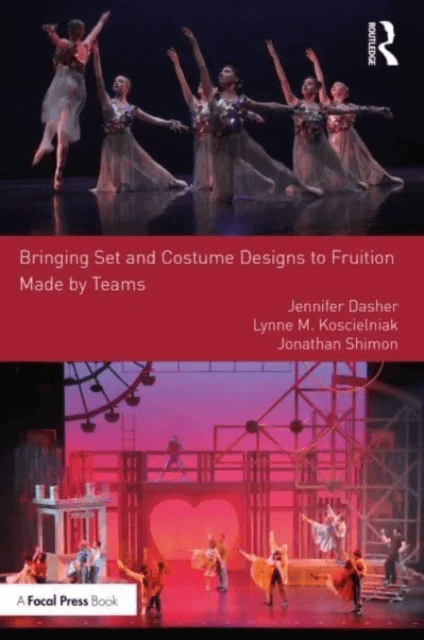 Bringing Set and Costume Designs to Fruition av Jennifer Dasher, Lynne M. Koscielniak, Jonathan Shimon