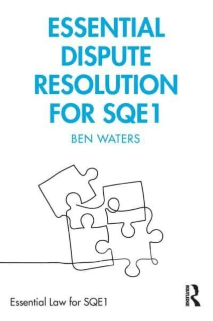Essential Dispute Resolution for SQE1 av Ben Waters