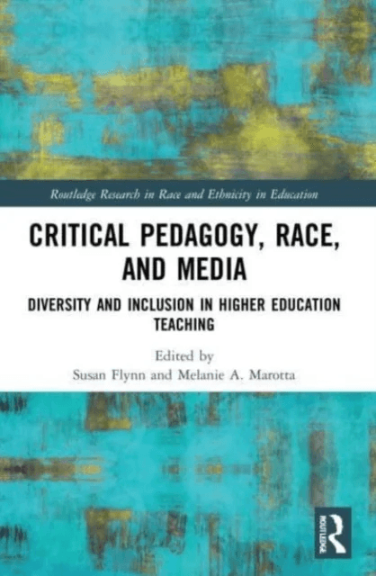 Critical Pedagogy, Race, and Media