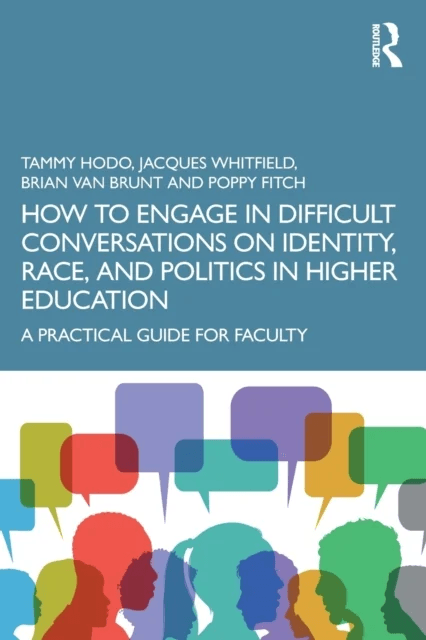 How to Engage in Difficult Conversations on Identity, Race, and Politics in Higher Education av Tammy (All Things Diverse LLC USA) Hodo, Jacques (CPS