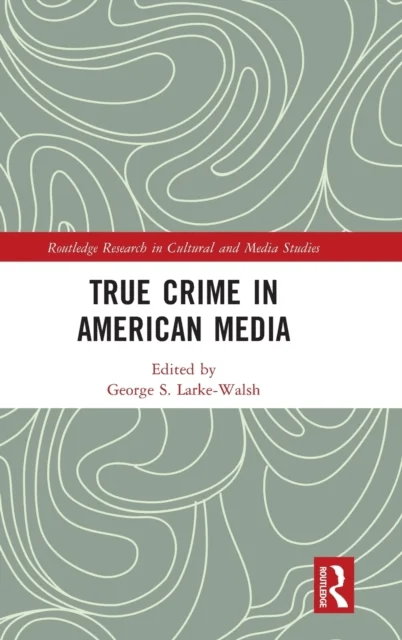 True Crime in American Media
