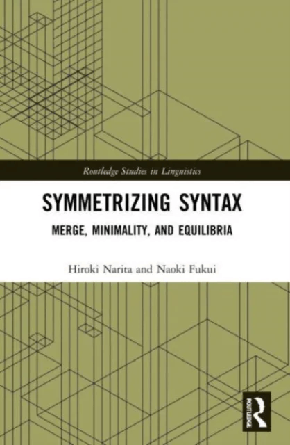 Symmetrizing Syntax av Hiroki Narita, Naoki Fukui
