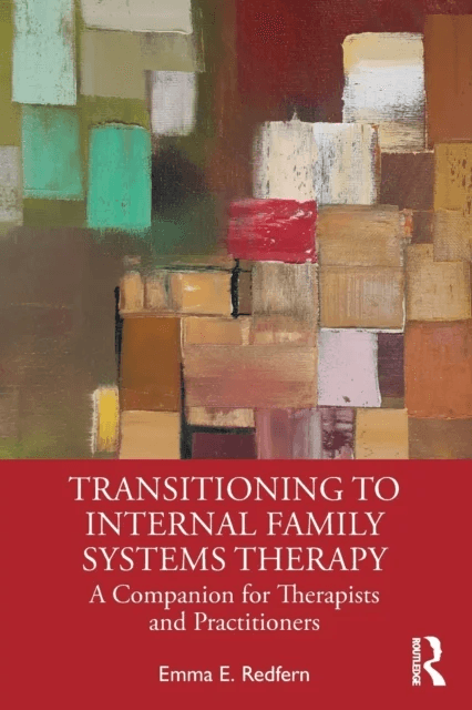 Transitioning to Internal Family Systems Therapy av Emma E. (Private practice Devon UK) Redfern