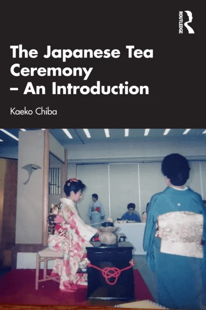 The Japanese Tea Ceremony ¿ An Introduction av Kaeko (Akita International University Japan) Chiba