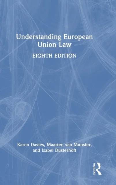 Understanding European Union Law av Karen Davies, Maarten van Munster, Isabel (The Hague University of Applied Sciences The Netherlands) Dusterhoeft