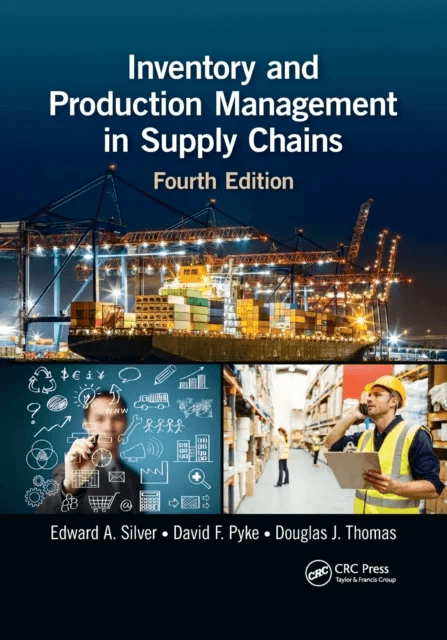 Inventory and Production Management in Supply Chains av Edward A. (University of Calgary Alberta Canada) Silver, David F. (University of San Diego Cal