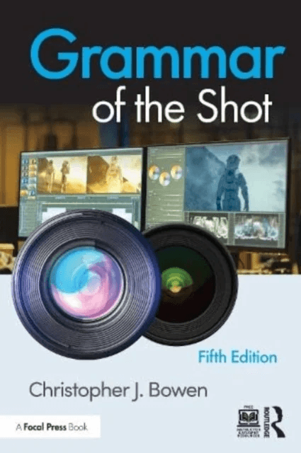 Grammar of the Shot av Christopher (Framingham State University USA) Bowen