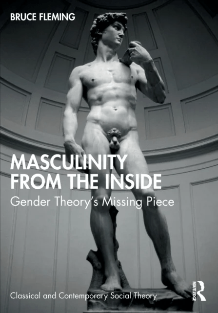 Masculinity from the Inside av Bruce (US Naval Academy USA) Fleming