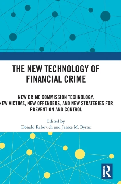 The New Technology of Financial Crime