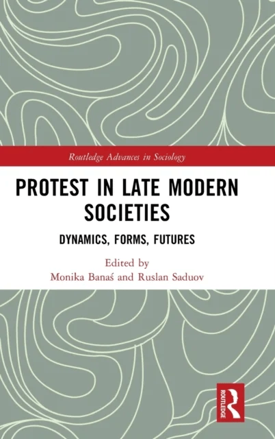 Protest in Late Modern Societies