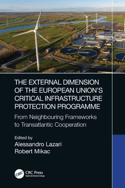 The External Dimension of the European Union¿s Critical Infrastructure Protection Programme