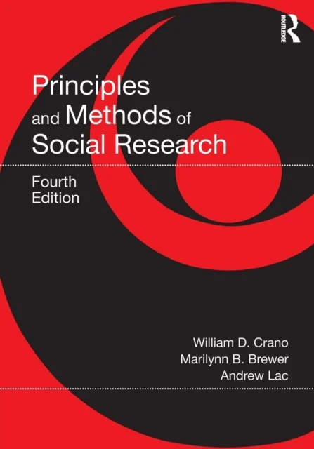 Principles and Methods of Social Research av William D. Crano, Marilynn B. (Ohio State University) Brewer, Andrew Lac
