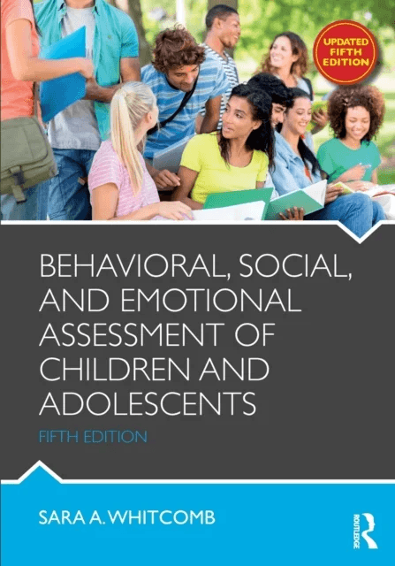 Behavioral, Social, and Emotional Assessment of Children and Adolescents av Sara (University of Massachusetts Amher Whitcomb
