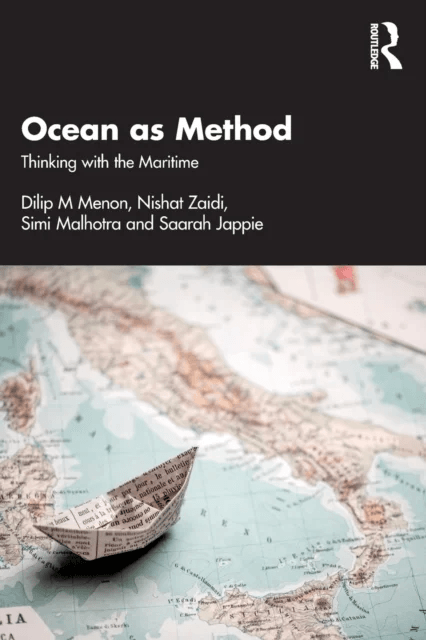 Ocean as Method av Dilip M Menon, Nishat (Jamia Millia Islamia New Delhi India) Zaidi, Simi (Jamia Millia Islamia India) Malhotra, Saarah (Social Scie