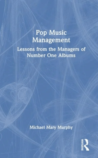 Pop Music Management av Michael Mary Murphy