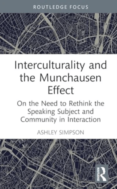 Interculturality and the Munchausen Effect av Ashley (University of Helsinki Finland) Simpson