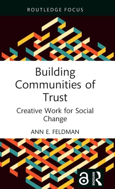 Building Communities of Trust av Ann (Northwestern University USA) E. Feldman