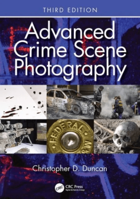 Advanced Crime Scene Photography av Christopher D. Duncan