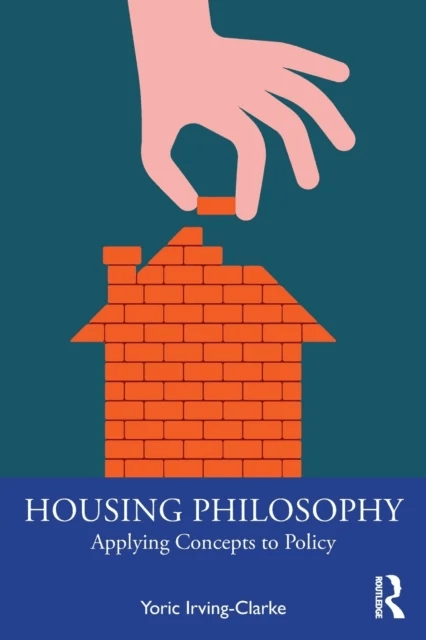 Housing Philosophy av Yoric (Chartered Institute of Housing UK) Irving-Clarke