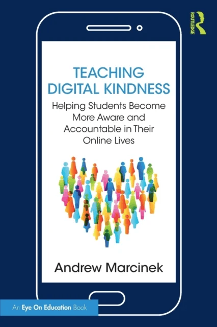 Teaching Digital Kindness av Andrew Marcinek