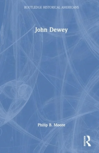 John Dewey av Philip B. Moore