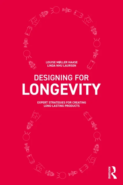 Designing for Longevity av Louise Moller Haase, Linda Nhu Laursen