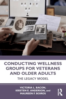 Conducting Wellness Groups for Veterans and Older Adults av Victoria L. Bacon, Kristen Anderson, Maureen Boiros