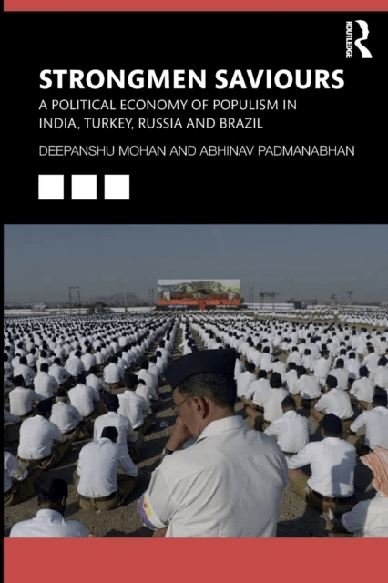 Strongmen Saviours av Deepanshu (Jindal Global University India) Mohan, Abhinav (Jindal Global University India) Padmanabhan