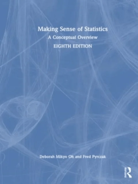 Making Sense of Statistics av Deborah M. (California State University USA) Oh, Fred Pyrczak