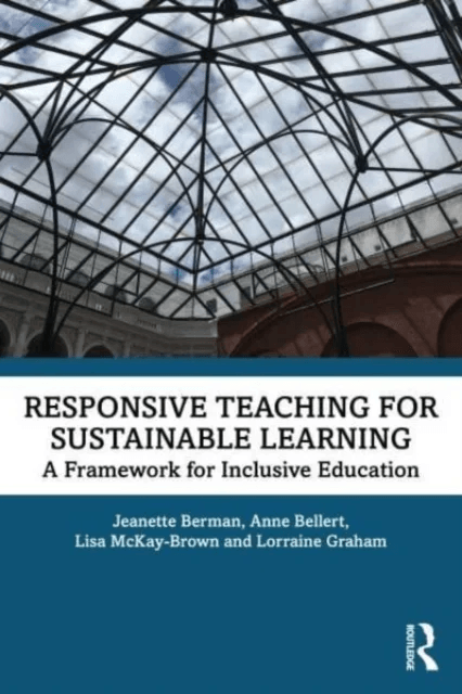 Responsive Teaching for Sustainable Learning av Jeanette (University of New England Australia) Berman, Lorraine (University of Melbourne Australia) Gr