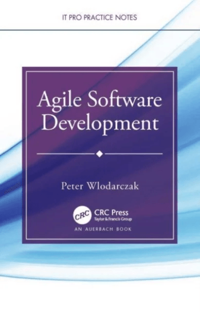 Agile Software Development av Peter (University of Southern Queensland Toowoomba Australia) Wlodarczak