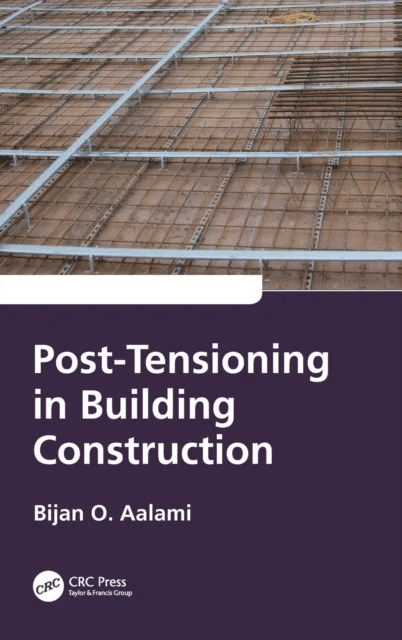 Post-Tensioning in Building Construction av Bijan O. (PT-Structures Corp USA) Aalami