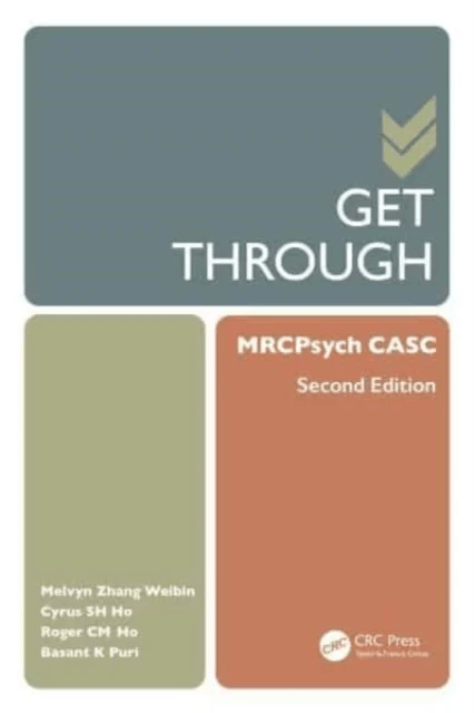 Get Through MRCPsych CASC av Melvyn Zhang WB (National HealthCare Group Singapore) Weibin, Cyrus (National University Health System National Universit