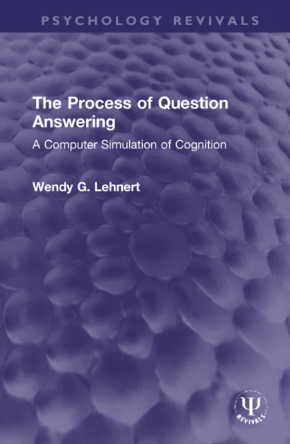 The Process of Question Answering av Wendy G. Lehnert