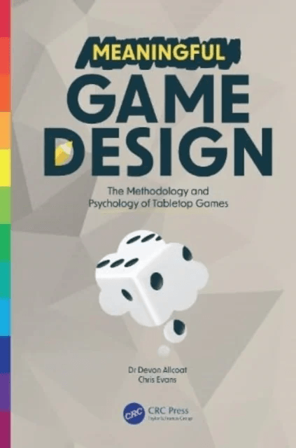 Meaningful Game Design av Devon Allcoat, Chris Evans
