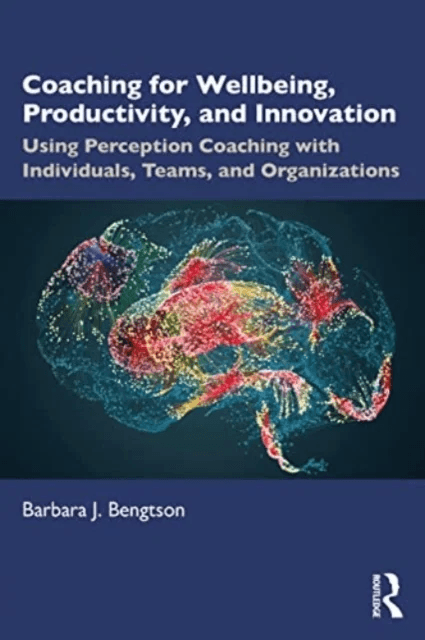 Coaching for Well-Being, Productivity, and Innovation av Barbara J. Bengtson