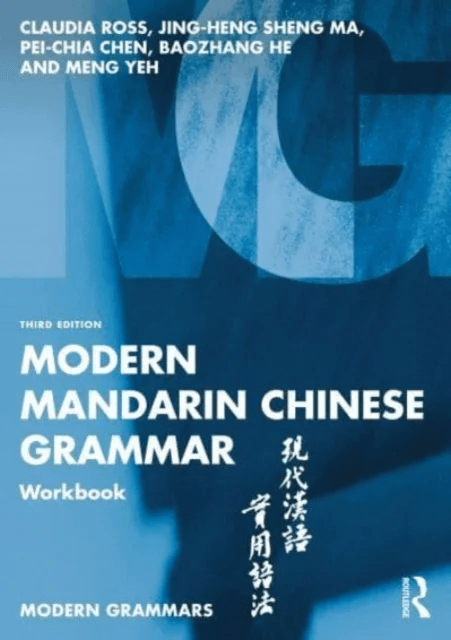Modern Mandarin Chinese Grammar Workbook av Claudia Ross, Jing-Heng Sheng (Wellesley College Massachusetts USA) Ma, Baozhang He, Pei-Chia Chen, Meng Y