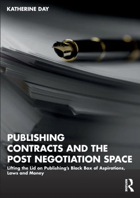Publishing Contracts and the Post Negotiation Space av Katherine (University of Melbourne Australia) Day