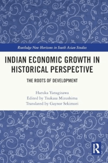 Indian Economic Growth in Historical Perspective av Haruka Yanagisawa