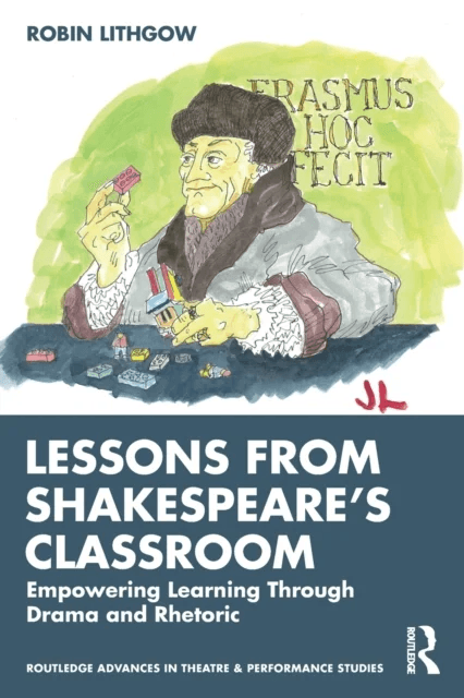Lessons from Shakespeare¿s Classroom av Robin Lithgow