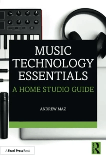 Music Technology Essentials av Andrew Maz