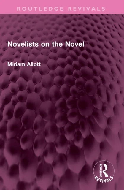 Novelists on the Novel av Miriam Allott