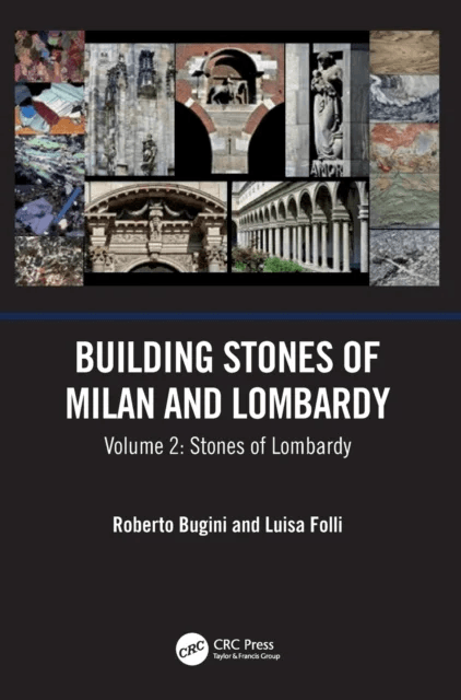 Building Stones of Milan and Lombardy av Roberto (CNR-ICVBC Milano Italy) Bugini, Luisa (CNR-ICVBC Milano Italy) Folli